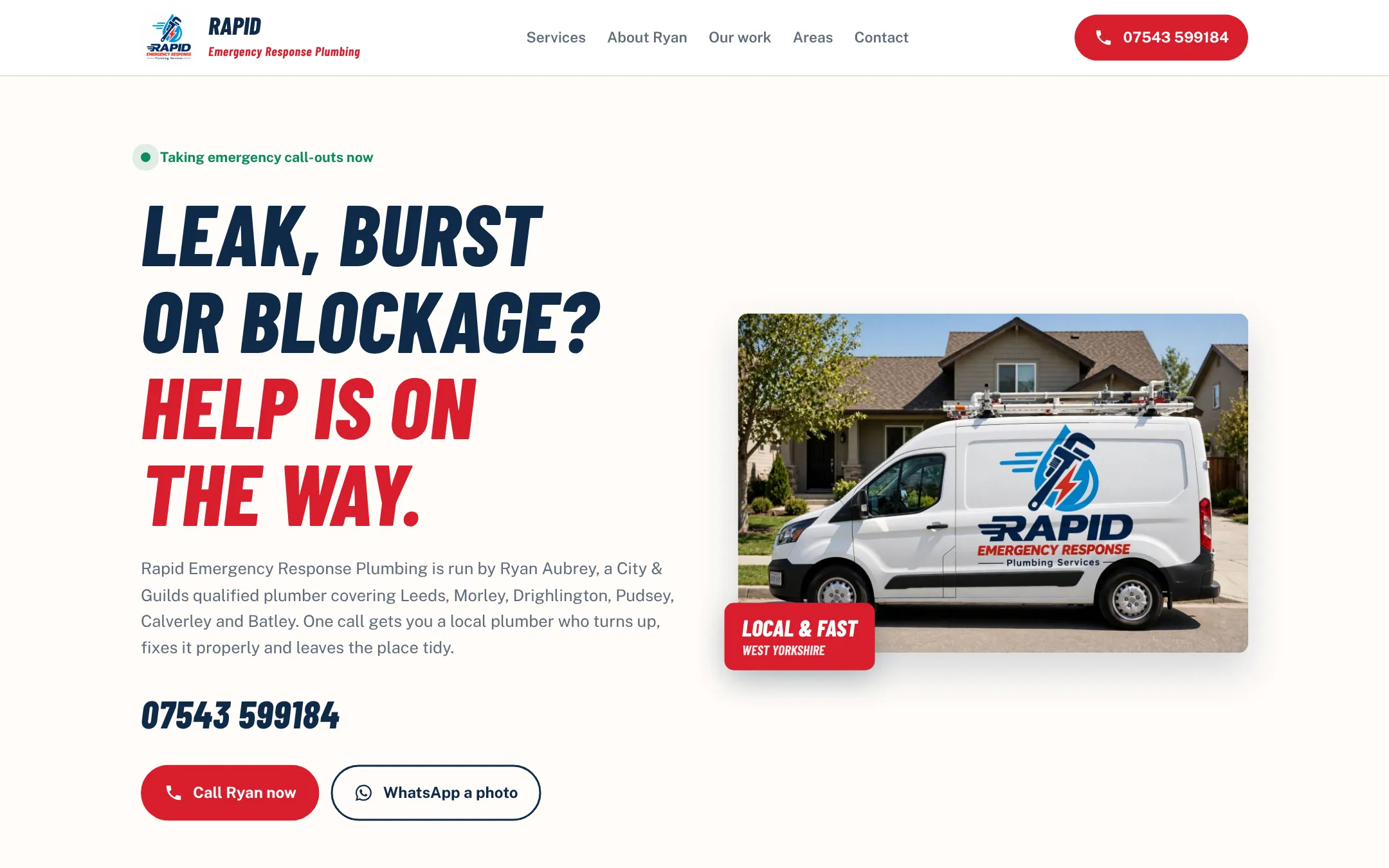 The Rapid Emergency Response home page: “Leak, burst or blockage? Help is on the way.” with Ryan’s number in large type, Call and WhatsApp buttons, and the van.